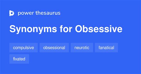 obsessiveness synonyms|unhealthy obsession synonym.